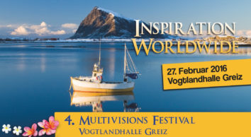 4. Multivisions-Festival INSPIRATION WORLDWIDE in Greiz am 27.02.2016
