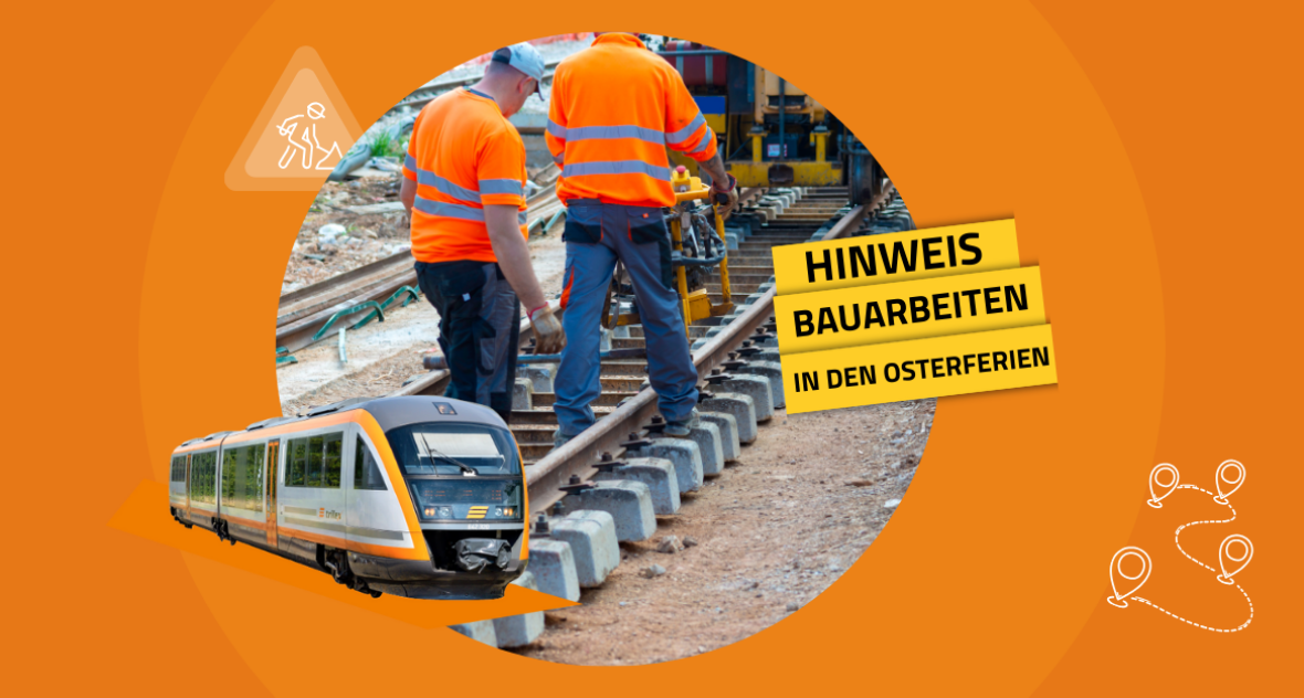 Osterferien Bauarbeiten