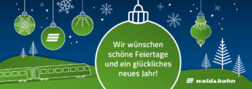 Weihnachtsgruß an alle waldbahn-Fahrgäste