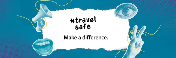 Graphic with the text ‘#travel safe – Make a difference’, surrounded by illustrations of an eye, a mouth, a megaphone and a hand showing the peace sign on a blue background.