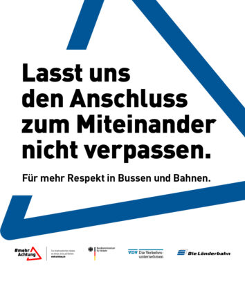 Lasst uns den Anschluss zum Miteinander nicht verpassen. Für mehr Resepekt in Bussen und Bahnen.