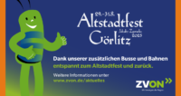 Das Bild wirbt für das Altstadtfest Görlitz, das vom 29. bis 31. August 2025 stattfindet – parallel zum Jakuby-Fest in Zgorzelec. Im Mittelpunkt steht die Mobilitätslösung: Zusätzliche Busse und Bahnen ermöglichen eine entspannte An- und Abreise. Die Website www.zvon.de/aktuelles bietet weitere Informationen. Das Logo von ZVON und der Slogan „Wir bewegen die Region“ runden das Plakat ab.