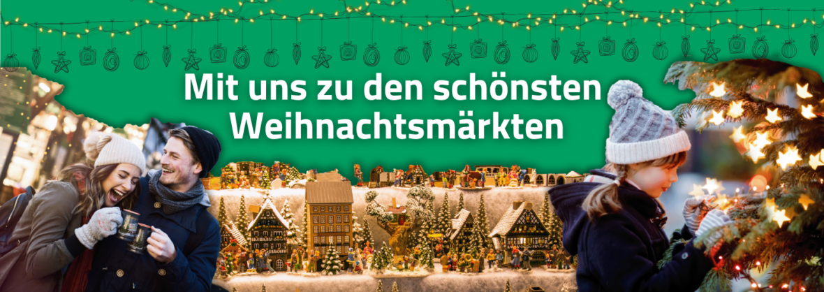 Das Bild zeigt eine Ankündigung für Ausflüge zu den schönsten Weihnachtsmärkten.